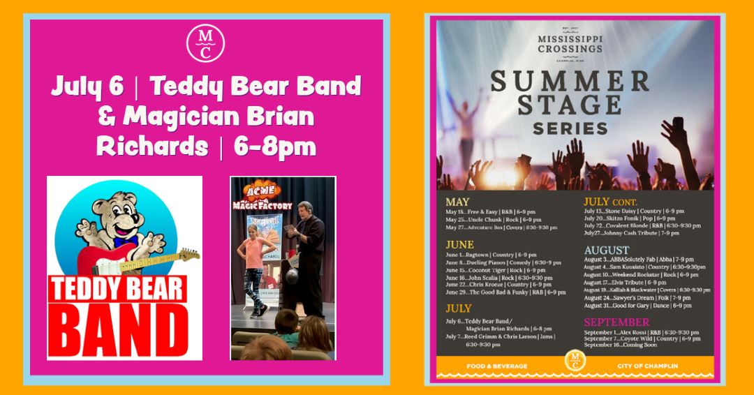 Teddy Bear Band and Magician will perform at MC on July 6th from 6-8pm.