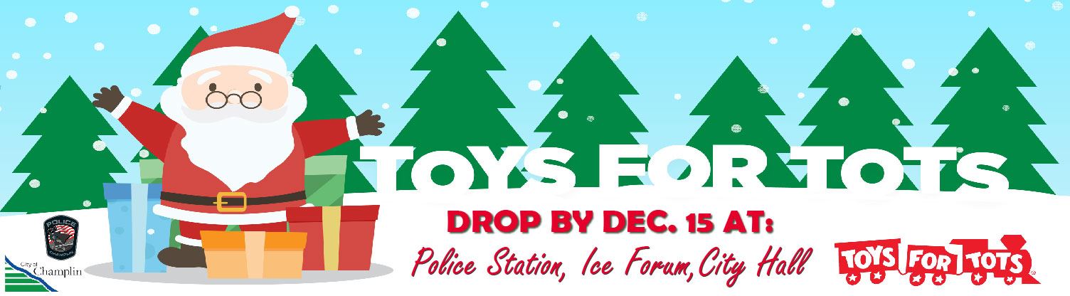 Toys for Tots Drop by December 15 at Police Station, Ice Forum, City Hall